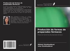 Capa do livro de Producción de formas de preparados fármacos 