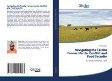 Bookcover of Navigating the Taraba Farmer-Herder Conflict and Food Security