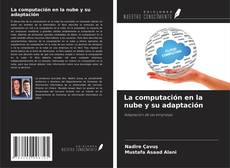 Buchcover von La computación en la nube y su adaptación