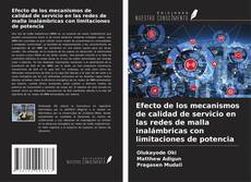 Buchcover von Efecto de los mecanismos de calidad de servicio en las redes de malla inalámbricas con limitaciones de potencia