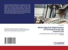 Borítókép a  Multi-objective Optimization of Turning Process for Inconel 625 - hoz