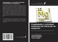 Buchcover von Propiedades y actividad antiácida del hidróxido de magnesio
