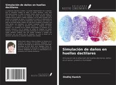 Buchcover von Simulación de daños en huellas dactilares