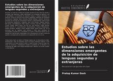 Capa do livro de Estudios sobre las dimensiones emergentes de la adquisición de lenguas segundas y extranjeras 