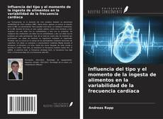 Copertina di Influencia del tipo y el momento de la ingesta de alimentos en la variabilidad de la frecuencia cardíaca