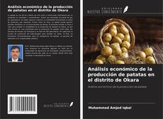 Copertina di Análisis económico de la producción de patatas en el distrito de Okara