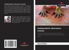(Independent) alternative schools kitap kapağı