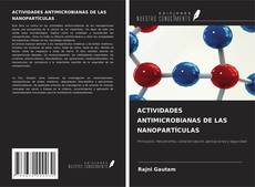 Borítókép a  ACTIVIDADES ANTIMICROBIANAS DE LAS NANOPARTÍCULAS - hoz