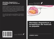 Copertina di Abordajes diagnósticos y terapéuticos del testículo no palpable