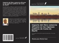 Copertina di Impacto del libre comercio africano en los ingresos públicos de Costa de Marfil