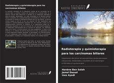Couverture de Radioterapia y quimioterapia para los carcinomas biliares