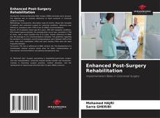 Bookcover of Enhanced Post-Surgery Rehabilitation