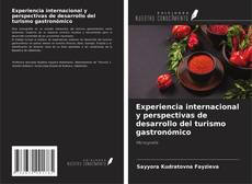 Couverture de Experiencia internacional y perspectivas de desarrollo del turismo gastronómico