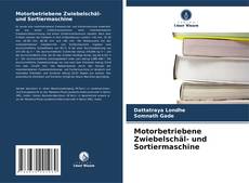 Borítókép a  Motorbetriebene Zwiebelschäl- und Sortiermaschine - hoz