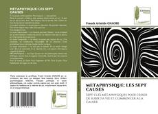 METAPHYSIQUE: LES SEPT CAUSES kitap kapağı