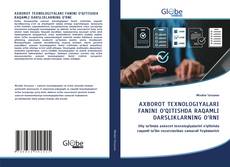 Portada del libro de AXBOROT TEXNOLOGIYALARI FANINI O‘QITISHDA RAQAMLI DARSLIKLARNING O‘RNI