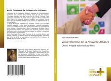 Voilà l’Homme de la Nouvelle Alliance的封面