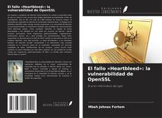 Borítókép a  El fallo «Heartbleed»: la vulnerabilidad de OpenSSL - hoz