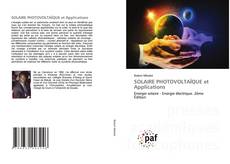 Couverture de SOLAIRE PHOTOVOLTAÏQUE et Applications