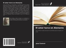 Couverture de El amor turco en Alemania