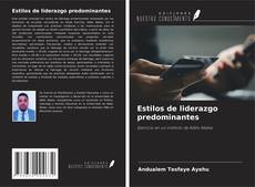Copertina di Estilos de liderazgo predominantes