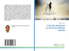 Couverture de L'art des distances La clé d'une relation réussie