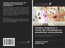 Couverture de Compra compulsiva a través del smartphone en estudiantes universitarios