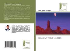Bookcover of Dieu avait fermé les yeux