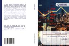 Borítókép a  The Economic Crisis Lessons of Europe - hoz