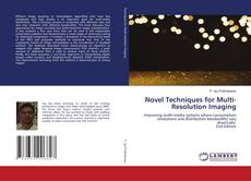 Bookcover of Novel Techniques for Multi-Resolution Imaging