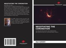 Capa do livro de NEGOTIATING THE CORONATION 