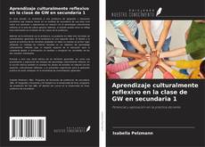 Buchcover von Aprendizaje culturalmente reflexivo en la clase de GW en secundaria 1