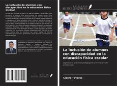 Buchcover von La inclusión de alumnos con discapacidad en la educación física escolar
