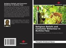 Bookcover of Religious Beliefs and Consumer Behaviour in Burkina Faso