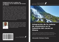 Copertina di Integración de la cadena de suministro en la industria del cacao en Ghana
