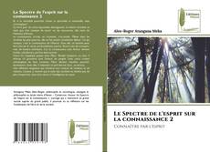 Borítókép a  Le Spectre de l'esprit sur la connaissance 2 - hoz