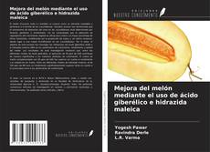 Copertina di Mejora del melón mediante el uso de ácido giberélico e hidrazida maleica