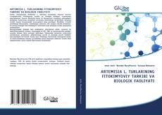 Bookcover of ARTEMISIA L. TURLARINING FITOKIMYOVIY TARKIBI VA BIOLOGIK FAOLIYATI