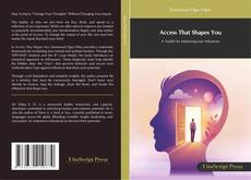 Bookcover of Access That Shapes You