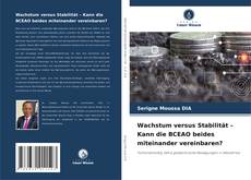 Wachstum versus Stabilität – Kann die BCEAO beides miteinander vereinbaren?的封面