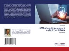 Borítókép a  SCADA Security Assessment under Cyber Attacks - hoz