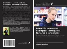Copertina di Intención de compra ecológica: Principales factores e influencias
