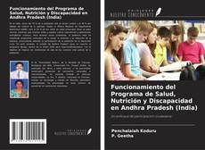 Copertina di Funcionamiento del Programa de Salud, Nutrición y Discapacidad en Andhra Pradesh (India)