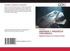 Borítókép a  MEMORIA Y PROFECIA TEOLÓGICA - hoz