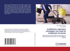 Borítókép a  Ineffective retention strategies can lead to employee turnover - hoz