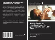Buchcover von Neuroblastoma: contribución de la gammagrafía con 123I-mIBG