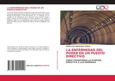 Copertina di LA ENFERMEDAD DEL PODER EN UN PUESTO DIRECTIVO