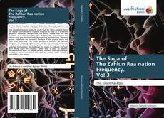 Copertina di The Saga of The Zahlun Raa nation Frequency. Vol 3