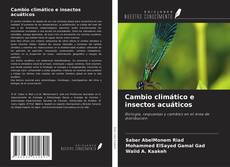 Capa do livro de Cambio climático e insectos acuáticos 