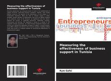 Portada del libro de Measuring the effectiveness of business support in Tunisia
